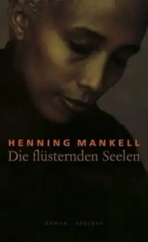 Buch: Die flüsternden Seelen, Mankell, Henning. 2007, Paul Zsolnay Verlag