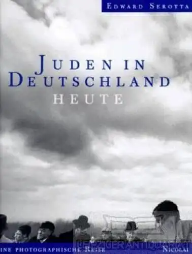 Buch: Juden in Deutschland - Heute, Serotta, Edward. 1996, gebraucht, gut