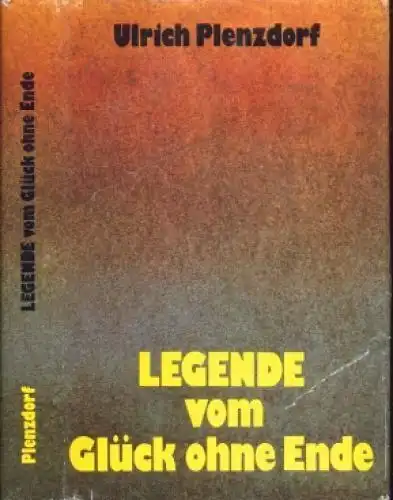 Buch: Legende vom Glück ohne Ende, Plenzdorf, Ulrich. 1981, Hinstorff Verlag