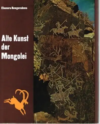 Buch: Alte Kunst der Mongolei, Nowgorodowa, Eleonora. 1980, E. A. Seemann Verlag
