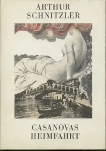 Buch: Casanovas Heimfahrt, Schnitzler, Arthur. 1985, Verlag der Nation, Novelle
