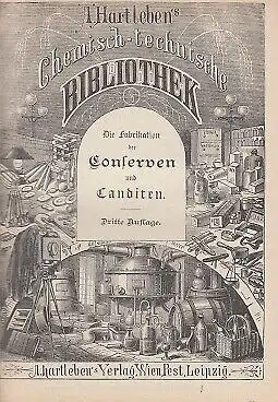 Buch: Die Fabrikation der Conserven und Canditen, Hausner, A. 1899