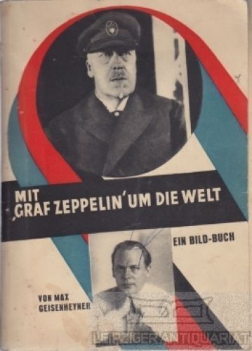 Buch: Mit Graf Zeppelin Um Die Welt, Geisenheyner, Max. 1929 Nr ...