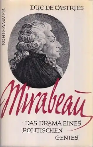 Buch: Mirabeau, Castries, Duc De. 1963, W. Kohlhammer Verlag, gebraucht, gut