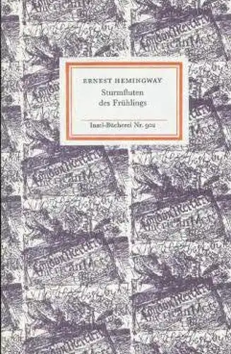 Insel-Bücherei 902, Sturmfluten des Frühlings, Hemingway, Ernest. 1980