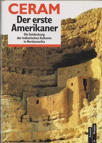 Buch: Der erste Amerikaner, Ceram, C. W. 1992, Artemis & Winkler Verlag