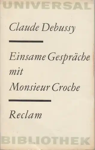 Buch: Einsame Gespräche mit Monsieur Croche, Debussy, Claude. 1975