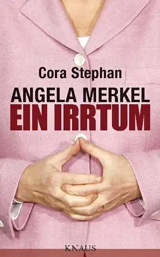 Buch: Angela Merkel, Stephan, Cora, 2011, Albrecht Knaus Verlag, gebraucht, gut