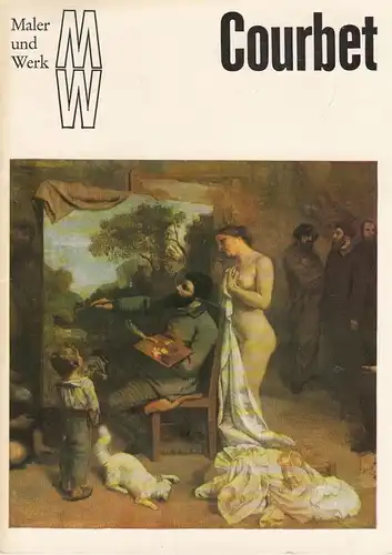 Buch: Courbet, Schumann, Henry. Maler und Werk, 1975, Verlag der Kunst