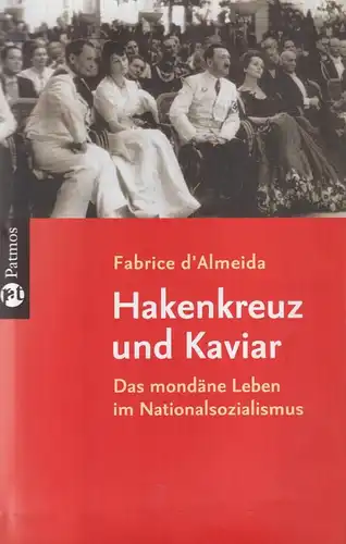 Buch: Hakenkreuz und Kaviar, D'Almeida, Fabrice, 2007