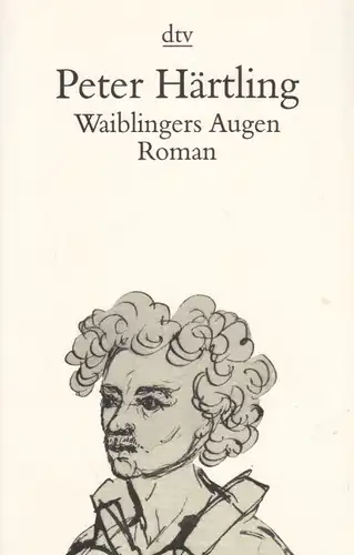 Buch: Waiblingers Augen, Härtling, Peter. Dtv, 1998, Roman, gebraucht, gut
