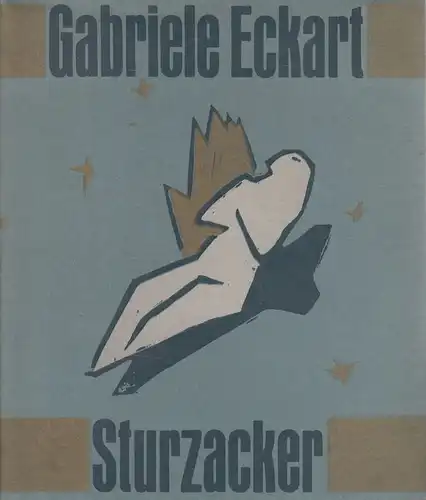 Buch: Sturzacker, Eckart, Gabriele. 1985, Buchverlag Der Morgen, gebraucht, gut