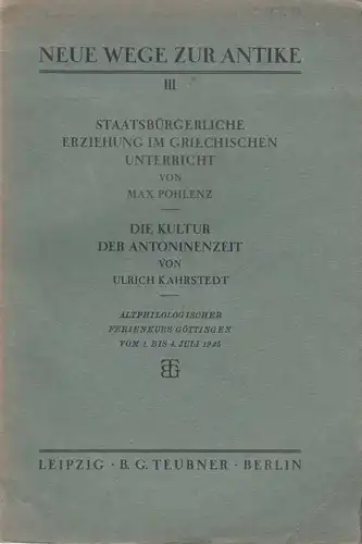 Buch: Neue Wege zur Antike III, Pohlenz / Karstedt, 1925, B. G. Teubner Verlag