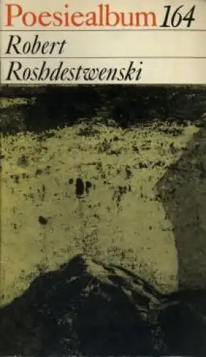 Buch: Poesiealbum 164, Roshdestwenski, Robert. Poesiealbum, 1981, gebraucht, gut