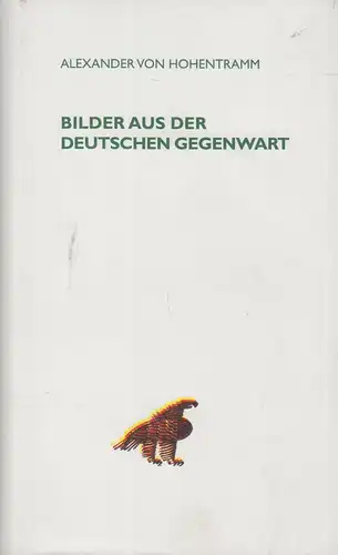 Buch: Bilder aus der deutschen Gegenwart, Hohentramm, Alexander von, 2006