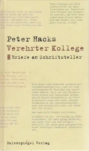 Buch: Verehrter Kollege, Hacks, Peter. 2006, Eulenspiegel Verlag, gebraucht, gut