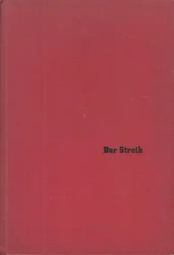 Buch: Der Streik, Daumann, Rudolf. 1932, Büchergilde Gutenberg, gebraucht, gut