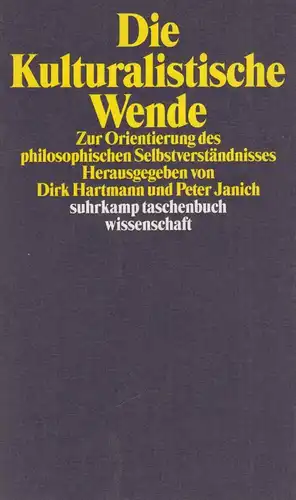 Buch: Die kulturalistische Wende. Hartmann, Dirk / Janich, Peter, 1998, Suhrkamp