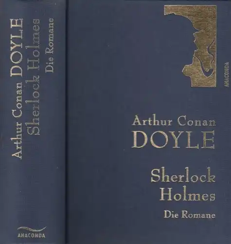 Buch: Sherlock Holmes, Doyle, Arthur Conan. 2013, Anaconda Verlag, Die Romane
