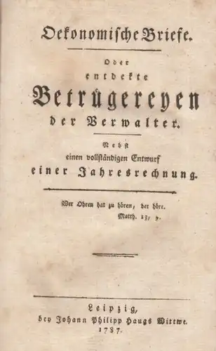 Buch: Oekonomische Briefe -Oder entdekte Berügereyen der Verwalter. 1787