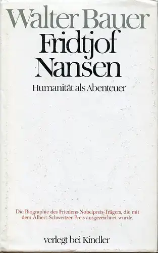Buch: Fridtjof Nansen, Bauer,  Walter, 1979, Kindler Verlag, gebraucht, gut