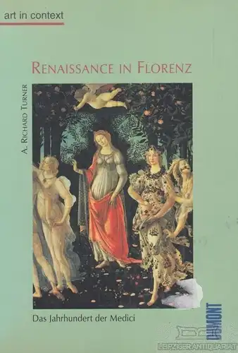 Buch: Renaissance in Florenz, Turner, A. Richard. Art in context, 1996