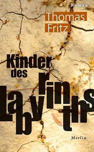 Buch: Kinder des Labyrinths, Fritz, Thomas, signiert, 2018, Merlin Verlag