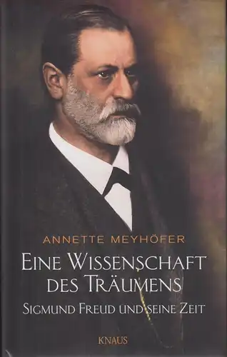 Buch: Eine Wissenschaft des Träumens, Meyhöfer, Annette. 2006, Knaus Verlag