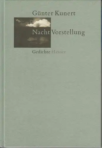 Buch: Nacht Vorstellung, Kunert, Günter. 1999, Hanser Verlag, Gedichte