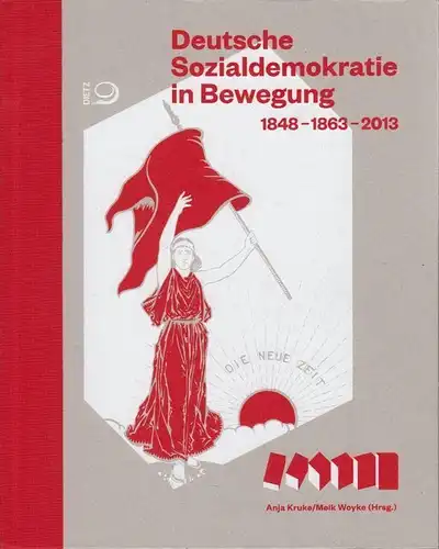 Buch: Deutsche Sozialdemokratie in Bewegung 1848 - 1863 - 2013, Kruke. 2012