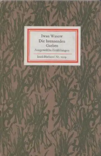 Insel-Bücherei 1019, Die brennenden Garben, Wasow, Iwan. 1978, Insel Verlag