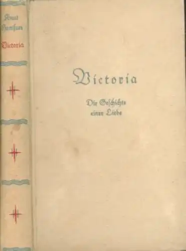 Buch: Victoria, Hamsun, Knut. Ca. 1936, Verlag Albert Langen / Georg Müller