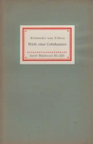 Insel-Bücherei 355, Briefe eines Unbekannten, Villers, Alexander von. 1944 7406