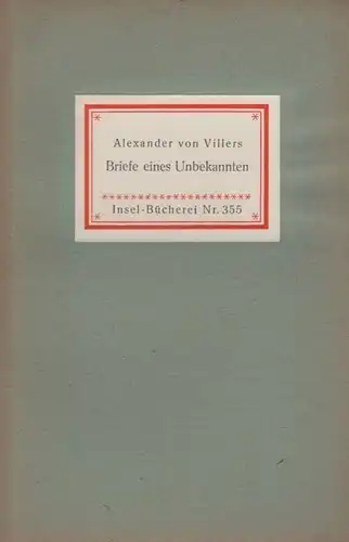 Insel-Bücherei 355, Briefe eines Unbekannten, Villers, Alexander von. 1944