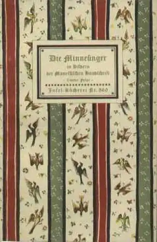 Insel-Bücherei 560, Die Minnesinger. Zweite Folge, Naumann, Hanns. 1945