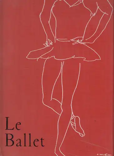 Buch: Le Ballet, Kochan, Boris / Maria Luz, 1954, Hachette, guter Zustand