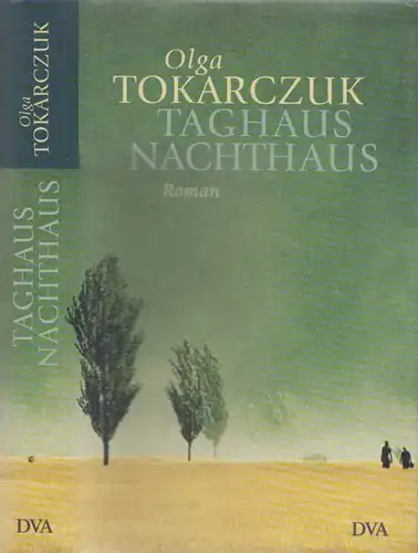Buch: Taghaus Nachthaus, Tokarczuk, Olga. 2001, DVA Verlag, gebraucht, gut