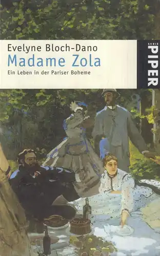 Buch: Madame Zola, Bloch-Dano, Evelyne, 2001, Piper Verlag, gebraucht: gut