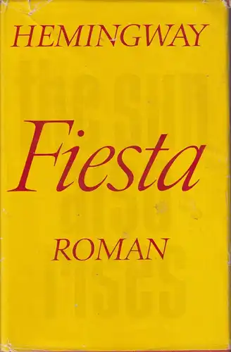 Buch: Fiesta, Roman, Hemingway, Ernest. 1964, Aufbau Verlag, gebraucht, gut