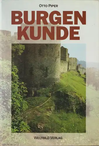 Buch: Burgenkunde, Piper, Otto. 1994, Weltbild Verlag, gebraucht, gut