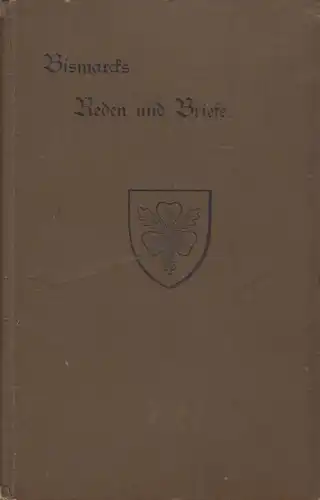 Buch: Bismarcks Reden und Briefe, Lyon, Otto (Hrsg.), 1895, Verlag B. G. Teubner