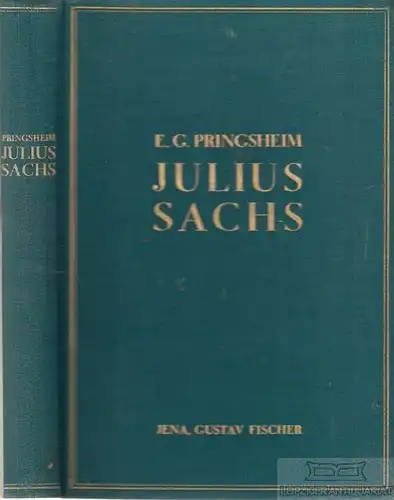Buch: Julius Sachs, der Begründer der neueren Pflanzenphysiologie... Pringsheim