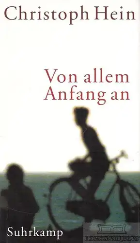 Buch: Von allem Anfang an, Hein, Christoph. 2002, Suhrkamp Verlag, Roman
