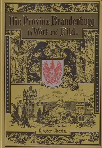 Buch: Die Provinz Brandenburg in Wort und Bild. 1999, Weltbild Verlag