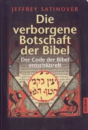 Buch: Die verborgene Botschaft der Bibel, Satinover, Jeffrey. 1997