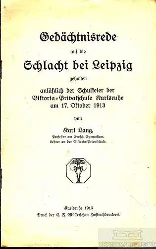 Buch: Gedächtnisrede auf die Schlacht bei Leipzig, Lang, Karl. 1913