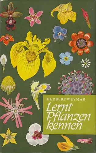 Buch: Lernt Pflanzen kennen, Weymar, Herbert. 1979, Neumann Verlag