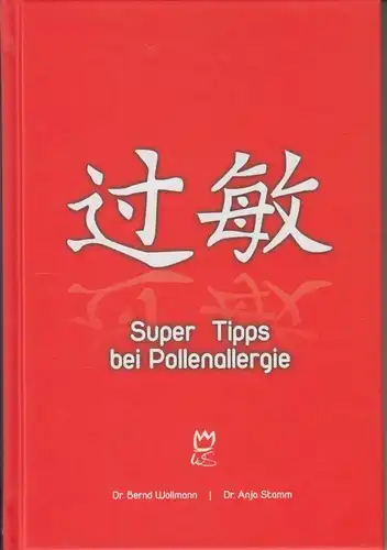 Buch: Super Tipps bei Pollenallergie, Wollmann, Bernd / Anja Stamm. 2009