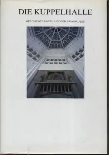 Buch: Die Kuppelhalle, Hallert, Jürgen. Stadt-Kultur, 1996, Thom Verlag