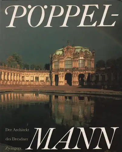 Buch: Matthäus Daniel Pöppelmann. Marx, Harald (Hrsg.), 1990, E. A. Seemann
